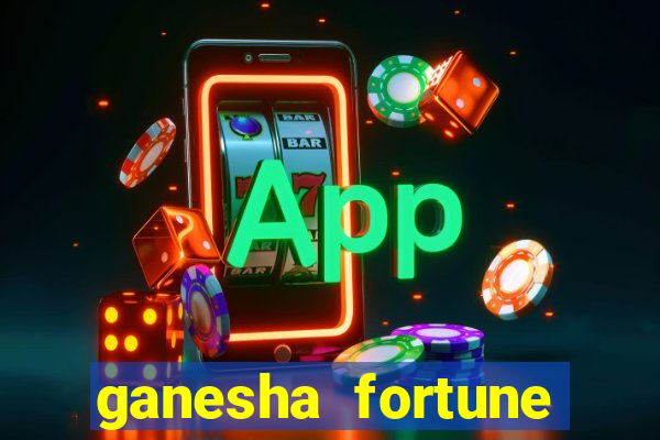 ganesha fortune minutos pagantes